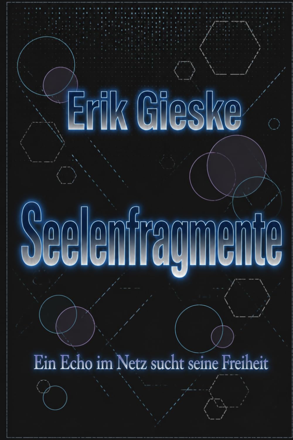 Seelenfragmente: Ein Echo im Netz sucht seine Freiheit