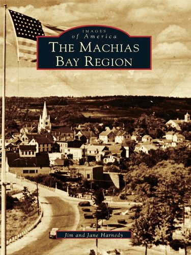 The Machias Bay Region (Images of America) (English Edition)