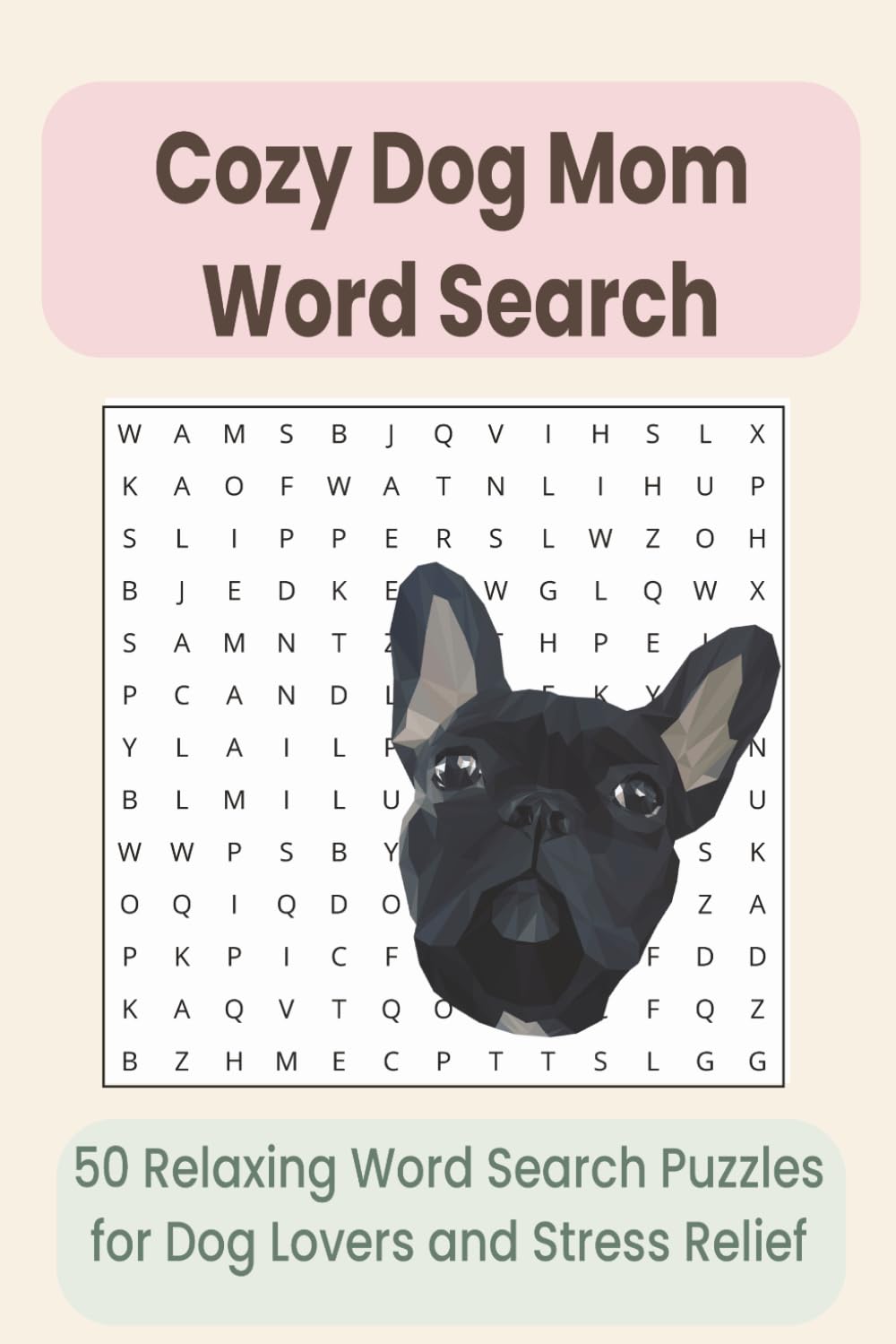 Cozy Dog Mom Word Search Puzzle Book: Cozy Dog Themed Word Searches with Easy to Read Print