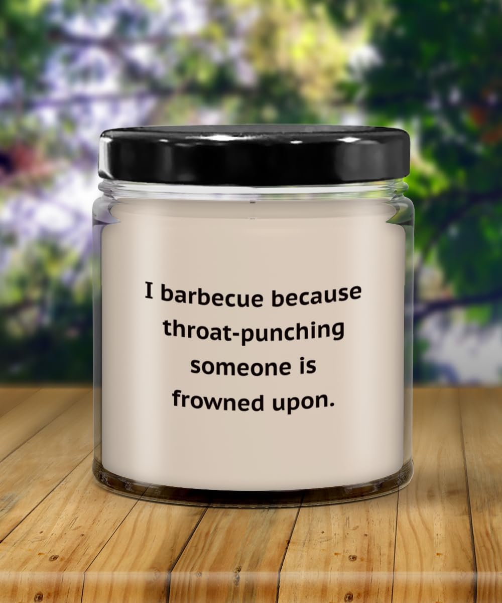 I Barbecue Because Throat Punching Someone is Frowned Upon Candle with Sayings, Candles with Text, Funny Candle, Christmas, Birthday, Bachelor, bache