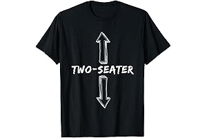 Two-Seater Dirty Humor Funny Sarcastic Offensive Gag Gift T-Shirt