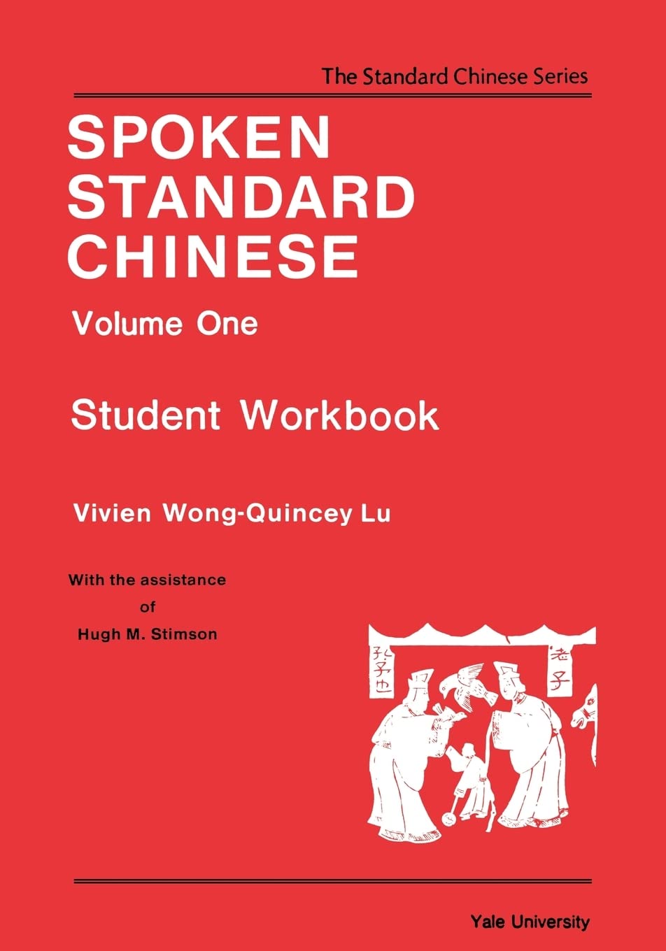 Spoken Standard Chinese V 1 – Student Workbook: I (Far Eastern Publications Series)