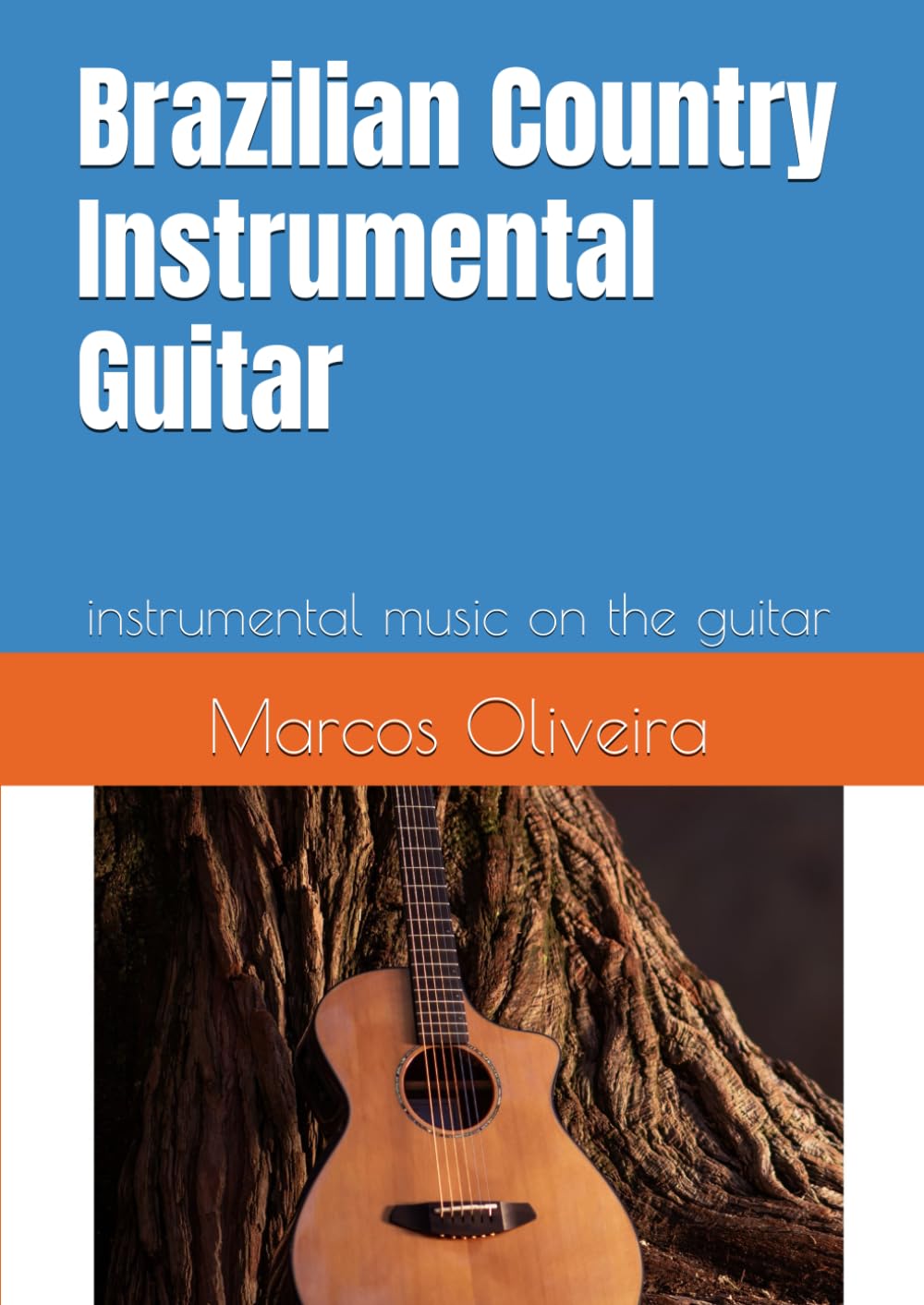 Brazilian Country instrumental guitar: instrumental music on the guitar