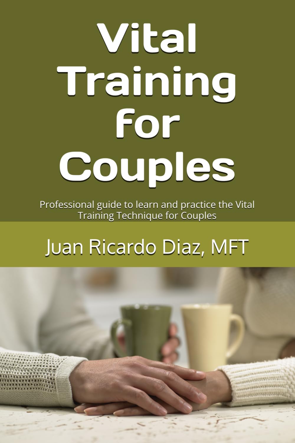 Vital Training for Couples: Professional guide to learn and practice the Vital Training Technique for Couples      Paperback – May 10, 2016