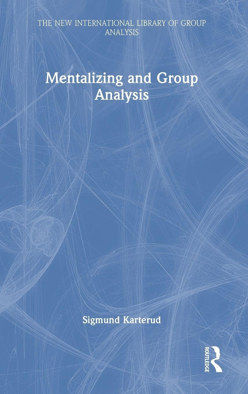 Mentalizing and Group Analysis (The New International Library of Group Analysis)