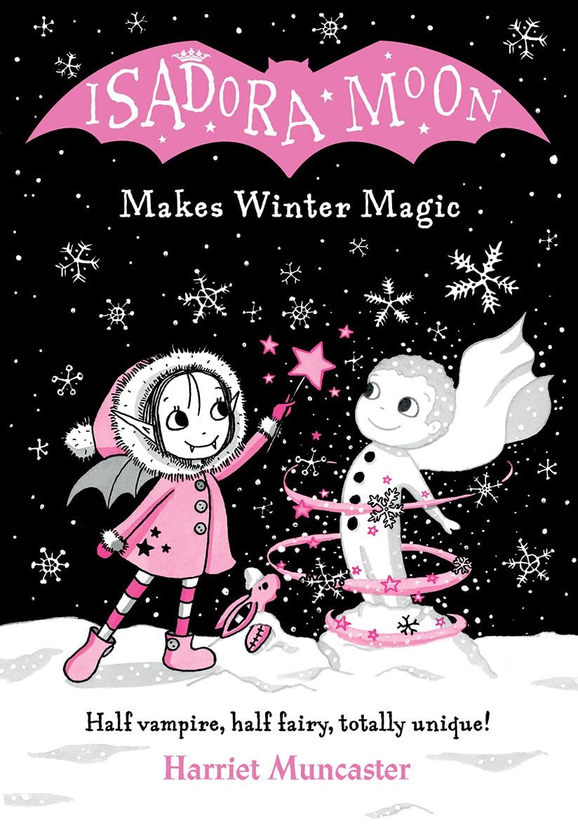 Isadora Moon Makes Winter Magic |Fiction Story Books for Kids |Age 7-11 years Paperback – 3 October 2019