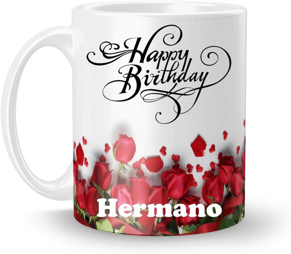 Happy Birthday Hermano Printed White Creamic Mug (350) ml