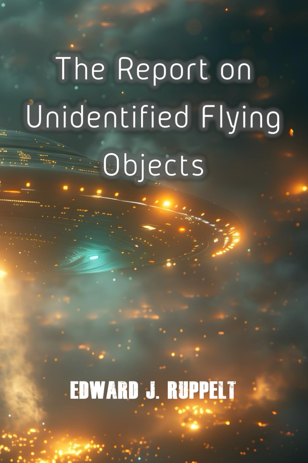 The Report on Unidentified Flying Objects