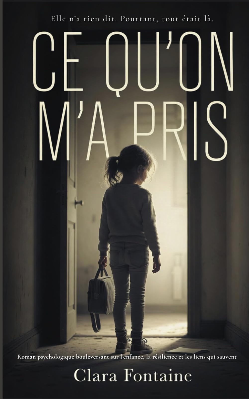 Ce qu’on m’a pris: Roman psychologique bouleversant sur l’enfance, la résilience et les liens qui sauvent.