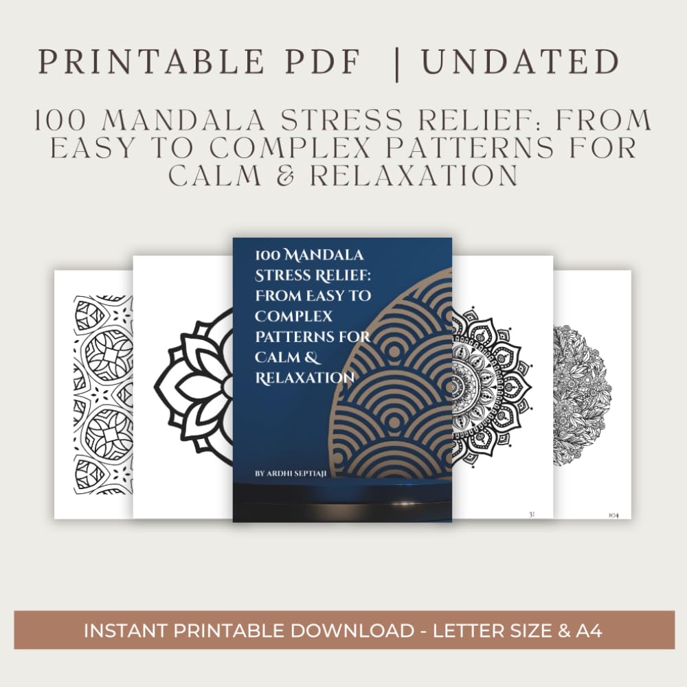 100 Mandala Stress Relief From Easy to Complex Patterns for Calm & Relaxation: Stress Relief Coloring Book for Adults – Easy to Difficult Mandalas