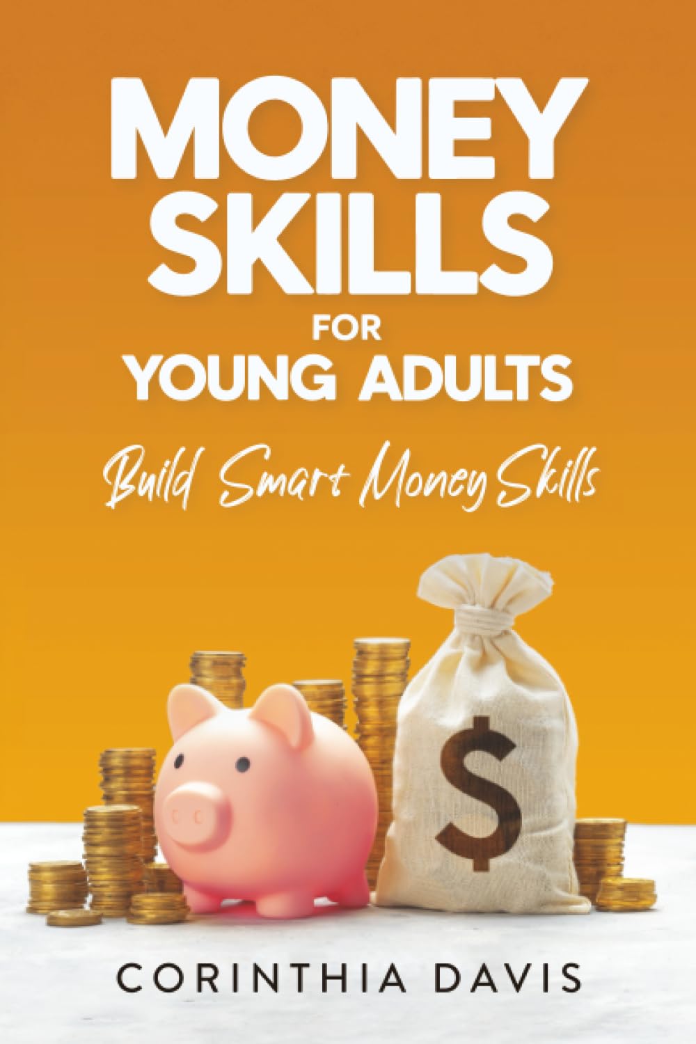 Money Skills For Young Adults: Useful Skills for Real Life