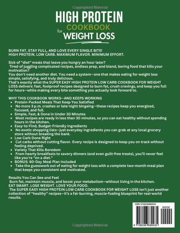 Super Easy High Protein Low Carb Cookbook For Weight Loss: Burn Fat, Stay Full, and Lose Weight with Delicious, Time-Sav - Additional View