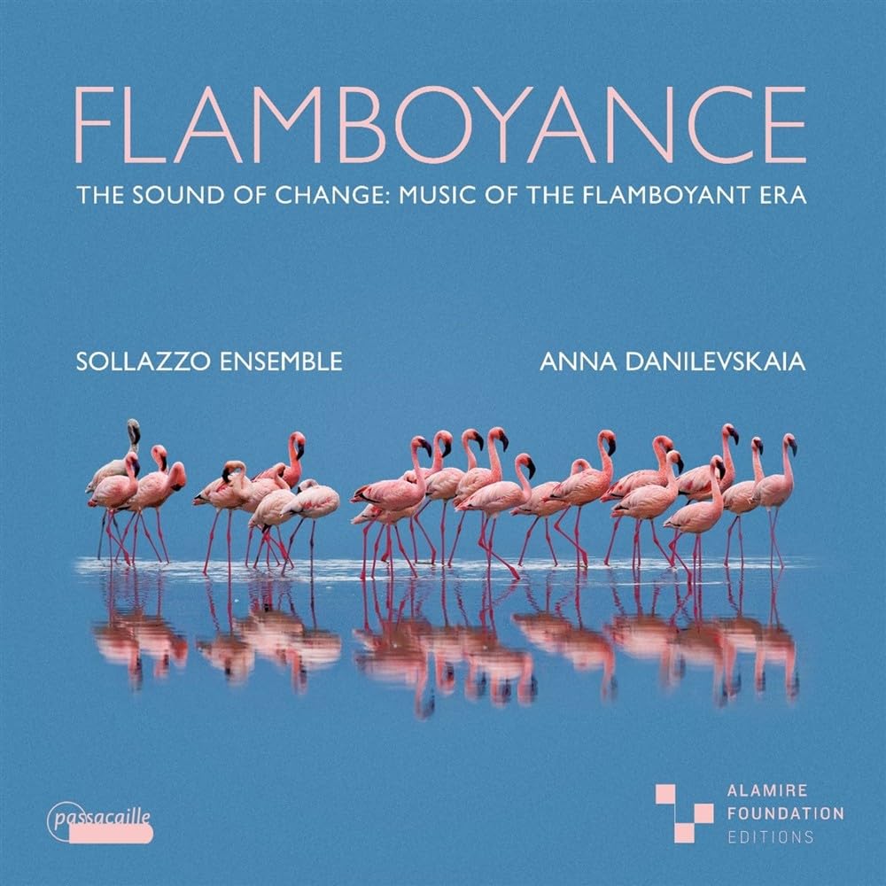 PAS1159 Sollazzo Ensemble and Anna Danilevskaia Flamboyance CD PAS1159 NEW