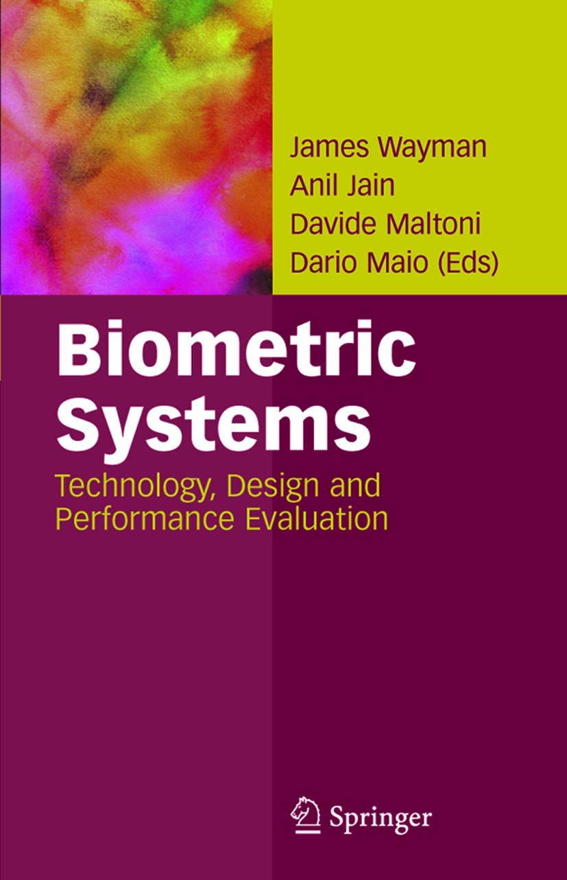 Biometric Systems: Technology, Design and Performance Evaluation view 3