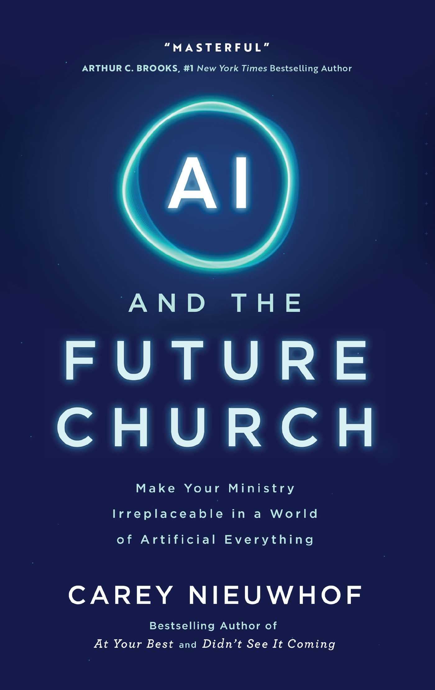 AI and the Future Church: Make Your Ministry Irreplaceable in a World of Artific