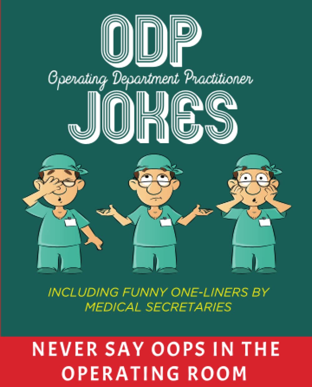 ODP JOKES: Including Funny One-Liners By Medical Secretaries