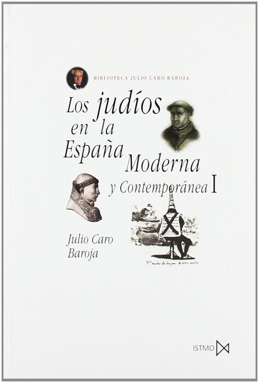 Los judíos en la España Moderna y Contemporánea I: 60 (Fundamentos)