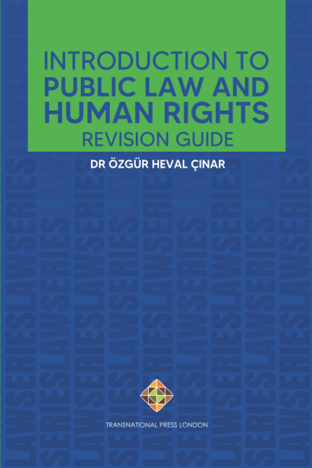 Introduction to Public Law and Human Rights - Revision Guide (Law Series)