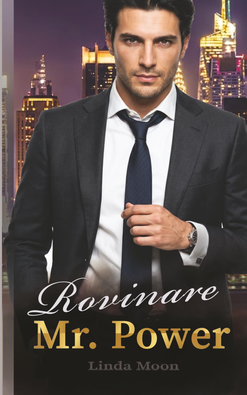 Rovinare Mr. Power: Un romance contemporaneo di odio, amore e ossessione. (I Fratelli Wallace)