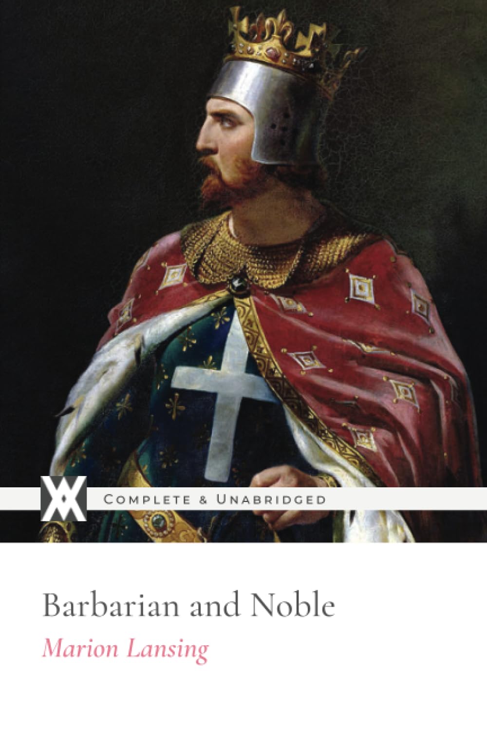 Barbarian and Noble: With 25 Original Illustrations