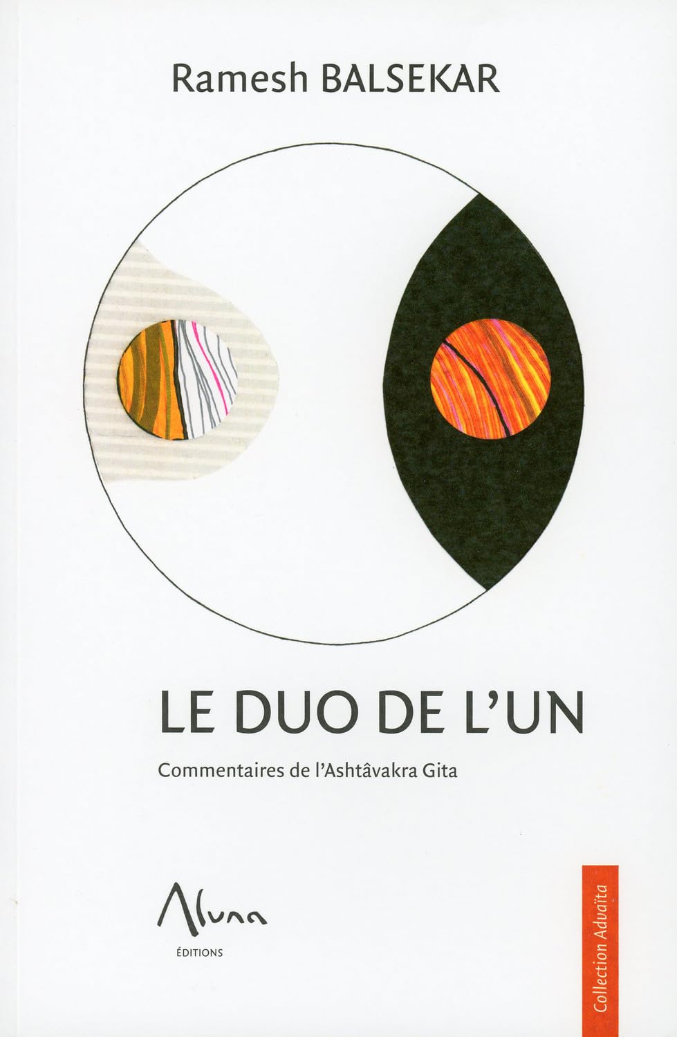 ALUNA Le Duo de l'un - Commentaires de l'Ashtâvakra Gîta