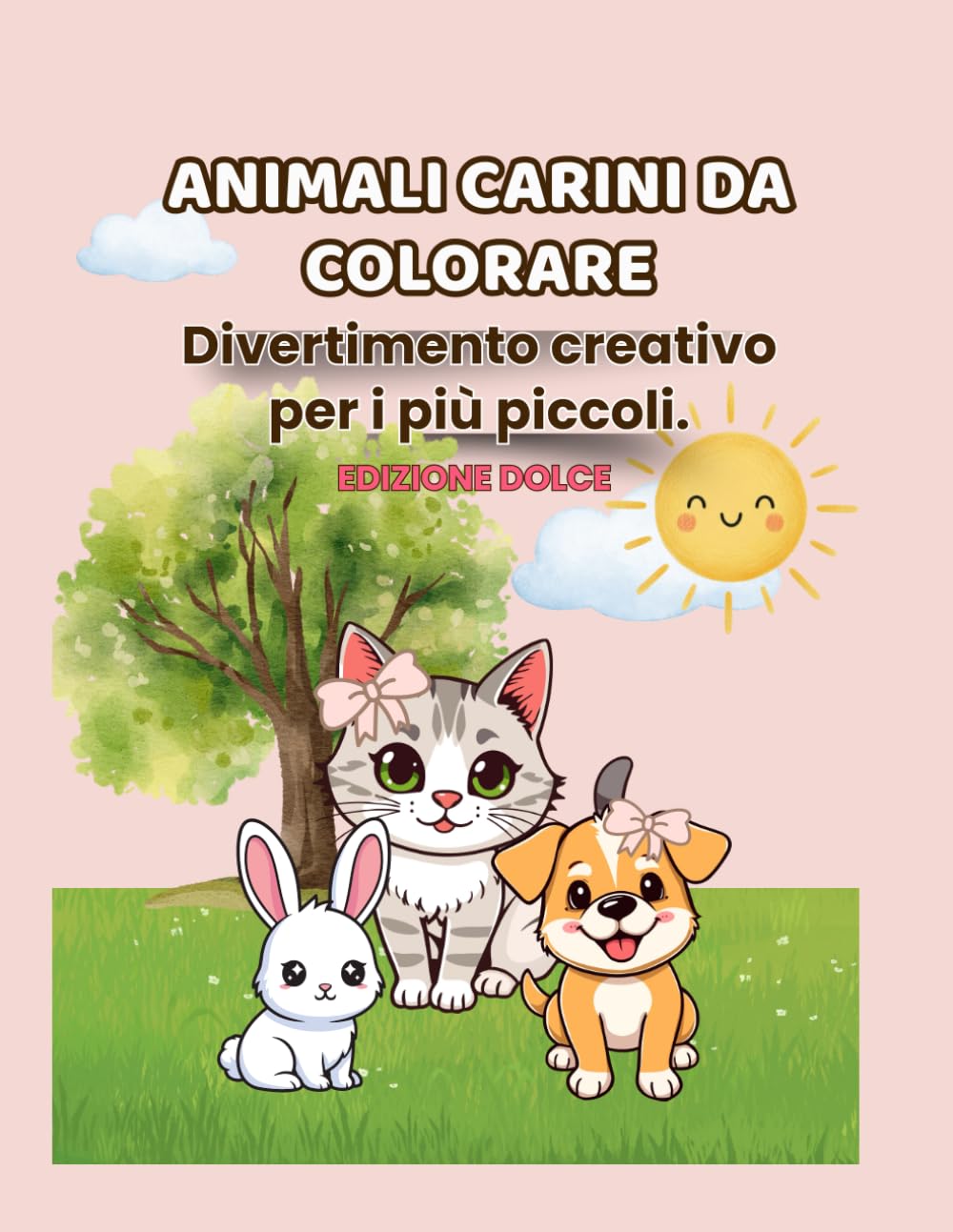 Animali Carini da Colorare – Edizione Dolce