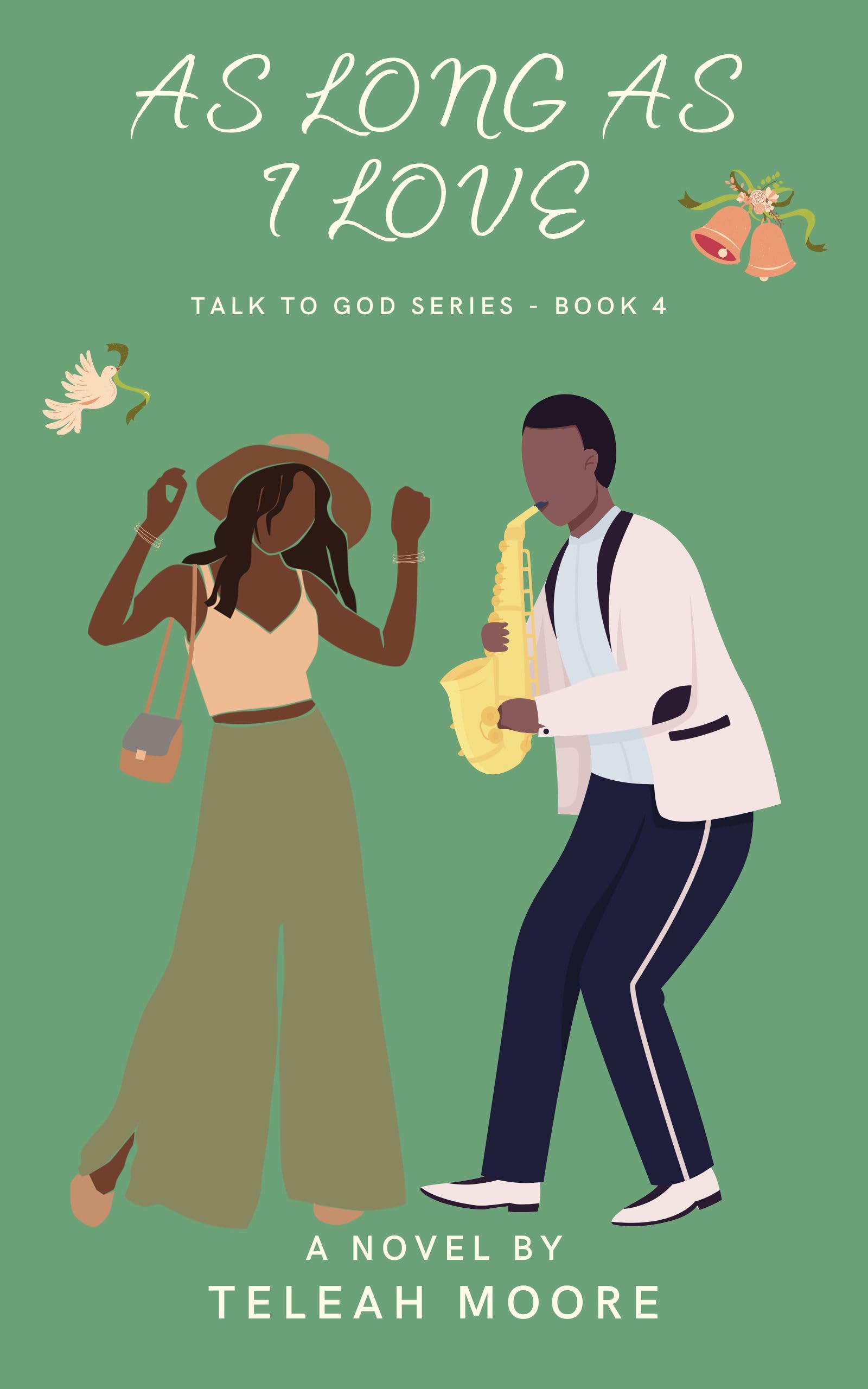 As Long As I Love (Talk To God Series Book 4)