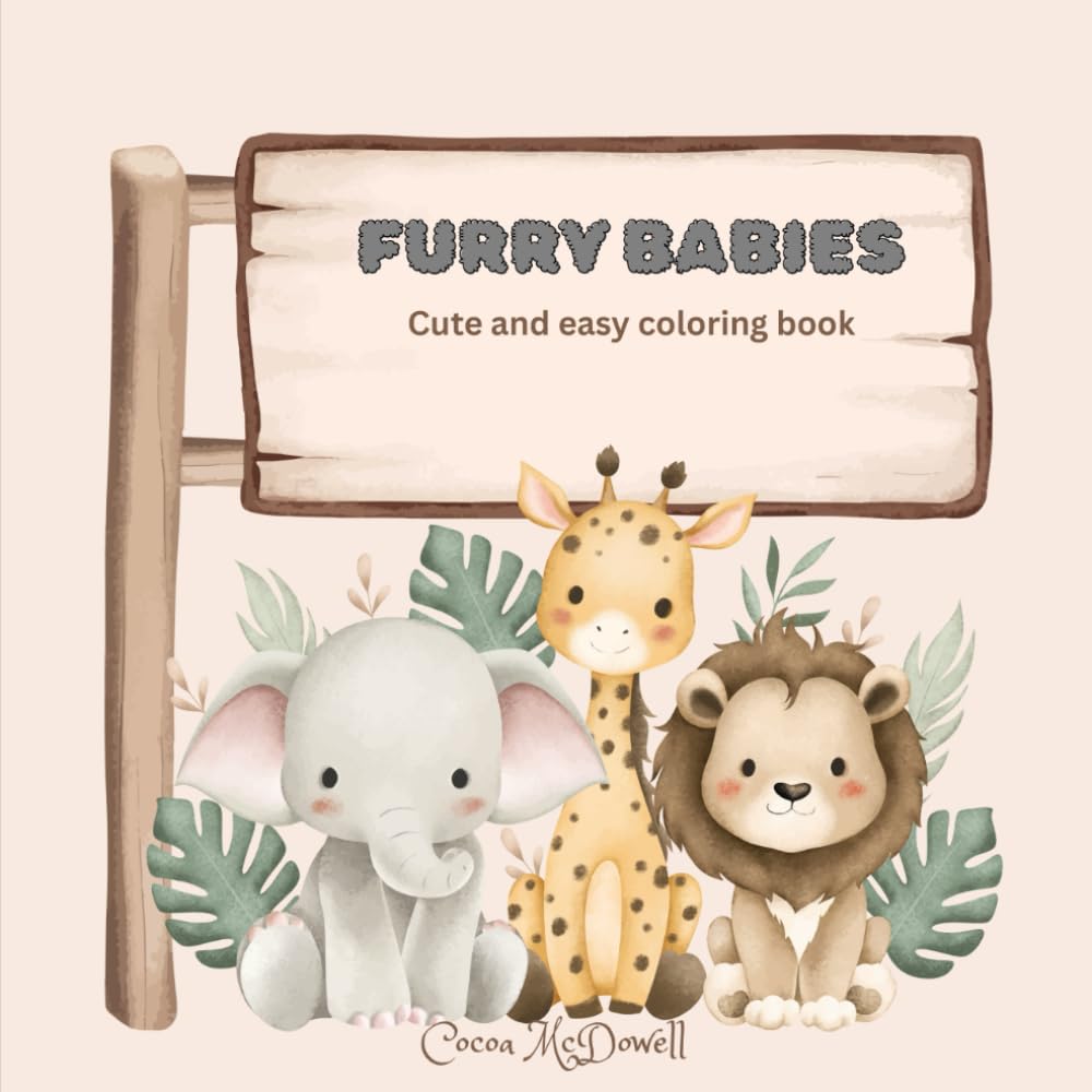 Furry Babies: Cute and Easy Coloring Book