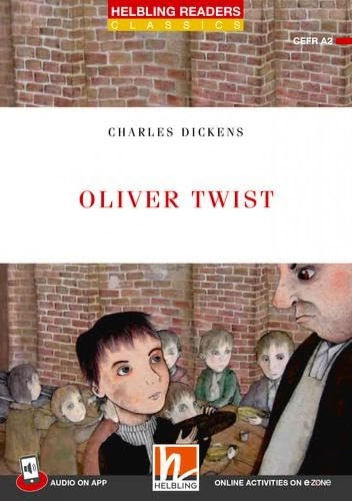 Oliver Twist + app + e-zone: Helbling Readers Red Series / Level 3 (A2)