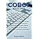 COBOL Made Easy: A Step-By-Step Guide to Learning, Programming, and Implementing Programs