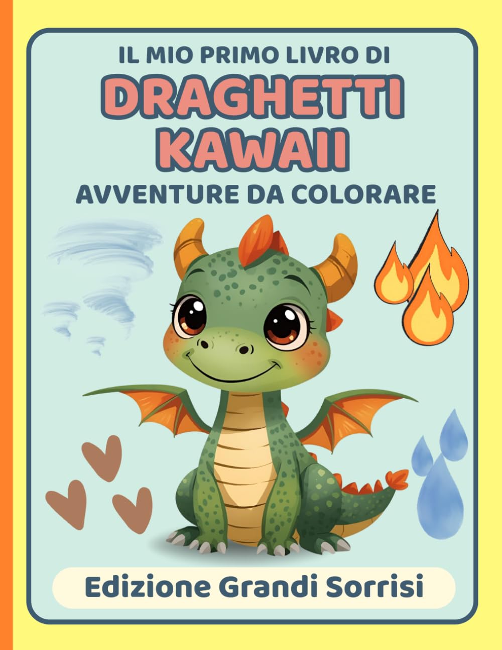 Avventure dei Draghetti Kawaii: Libro da colorare e attività per bambini 3–10 anni