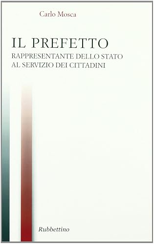 Il prefetto rappresentante dello Stato ai servizi del cittadino