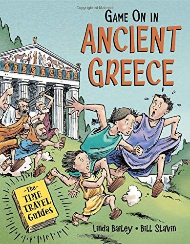Game On in Ancient Greece (The Time Travel Guides, 4)