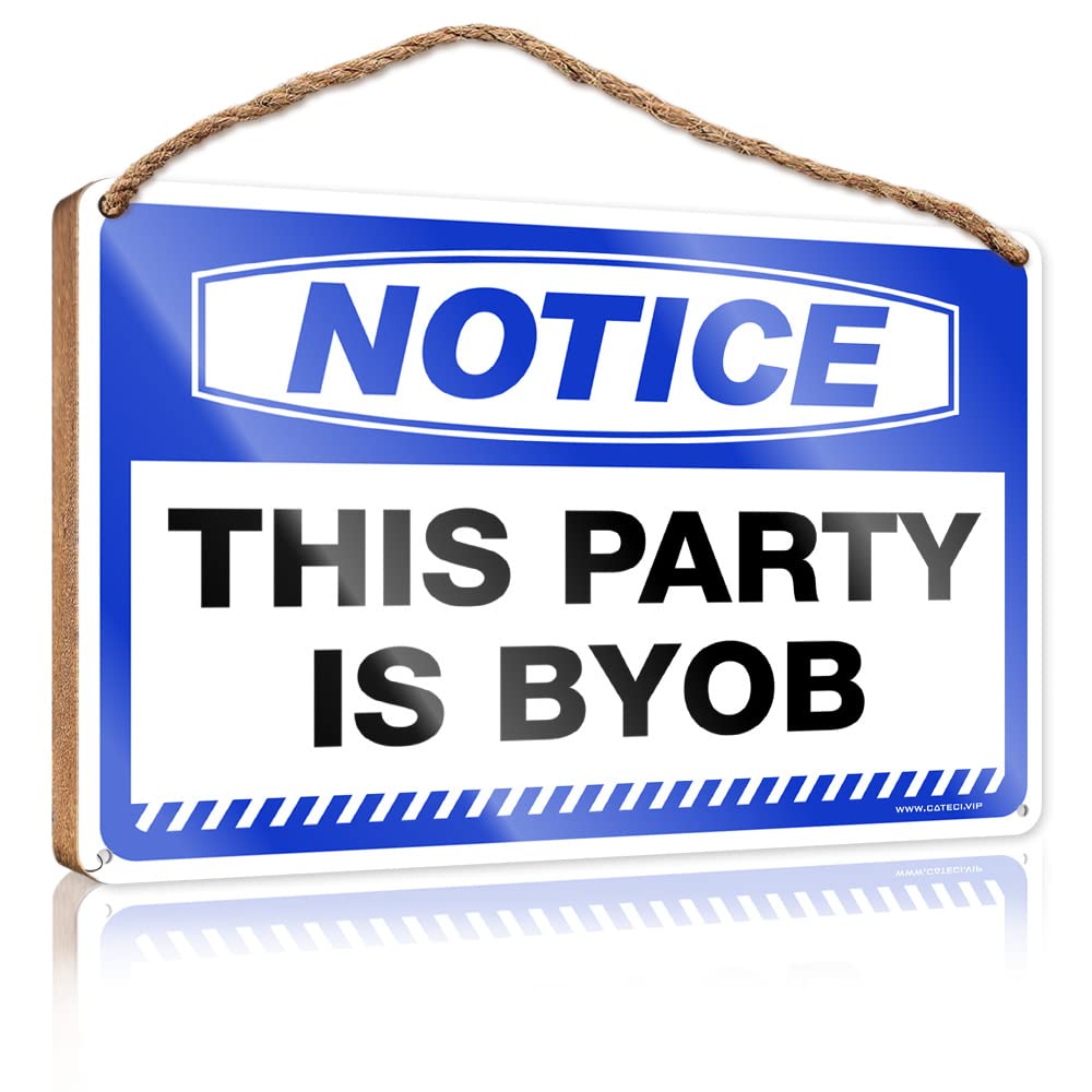 HELIOFORGE Porch Signs And Decor Outdoor Notice This Party Is Byob Wooden Sign(23X35CM)