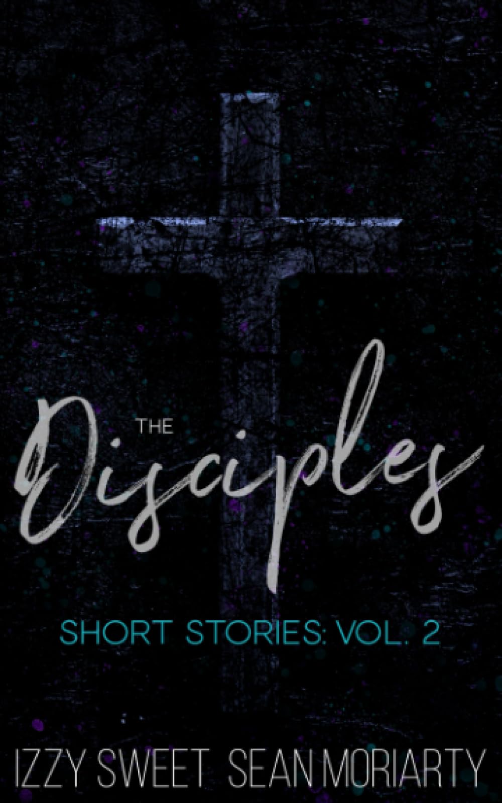 The Disciples Short Stories: Vol. 2
