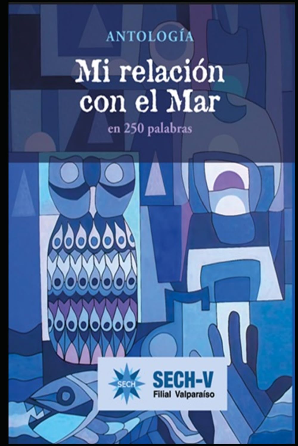 Mi relación con el mar: Antología en 250 palabras