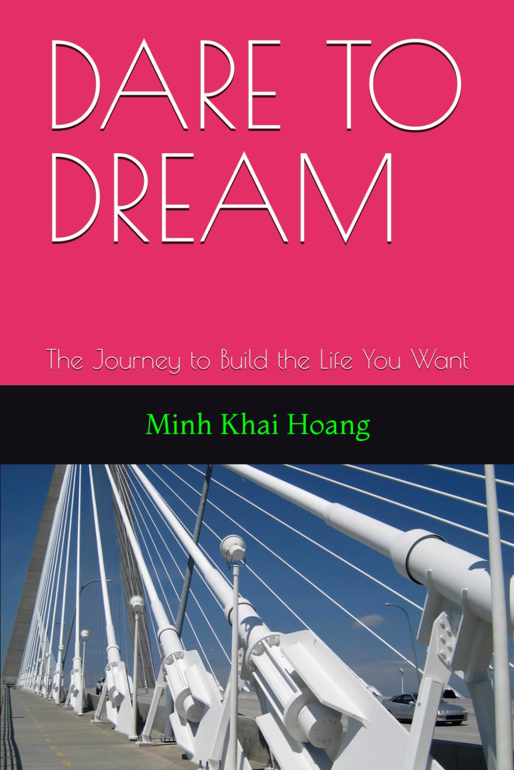 DARE TO DREAM: The Journey to Build the Life You Want