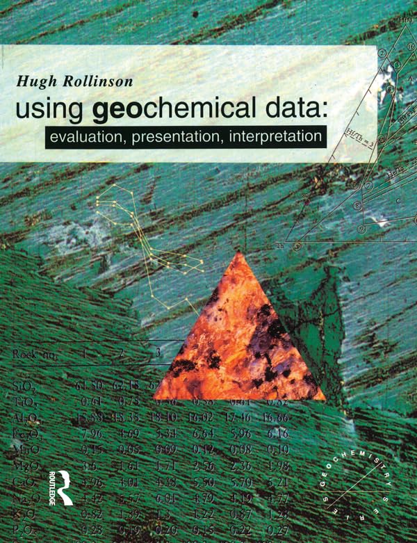Using Geochemical Data: Evaluation, Presentation, Interpretation (Longman Geochemistry Series)      1st Edition, Kindle Edition