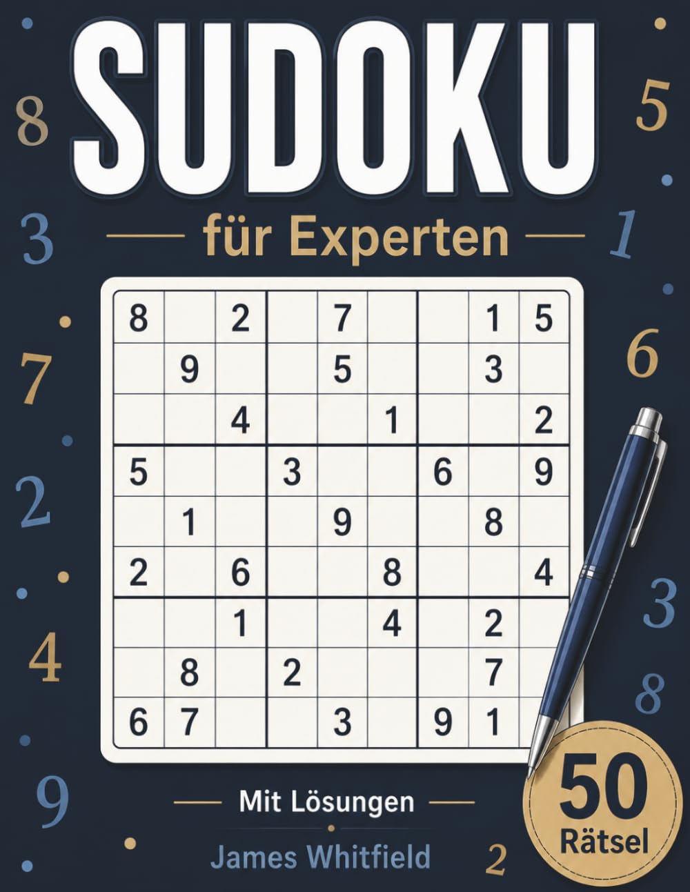 Sudoku Experten: 50 schwere Rätsel für Profis | Anspruchsvolles Gehirntraining | Mit Lösungen