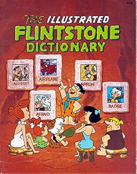 Paperback The Illustrated Flintstone Dictionary Book