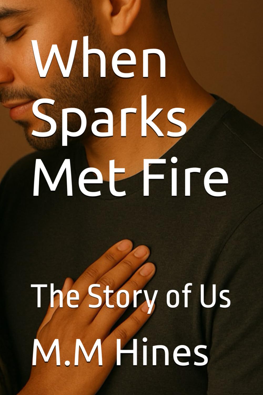 When Sparks Met Fire: The Story of Us