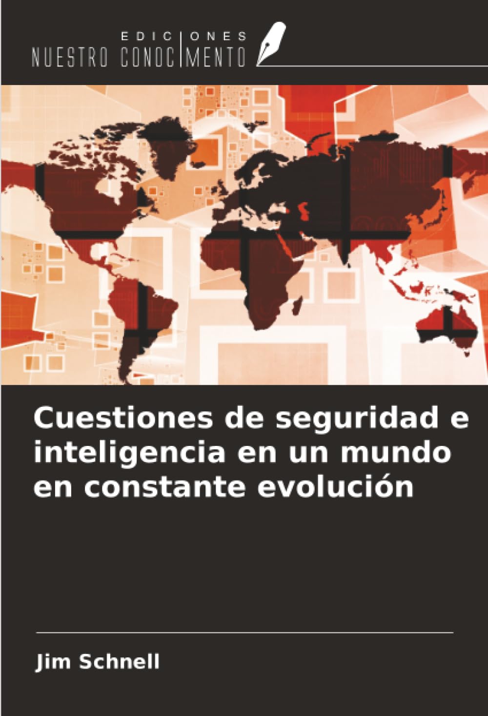 Cuestiones de seguridad e inteligencia en un mundo en constante evolución