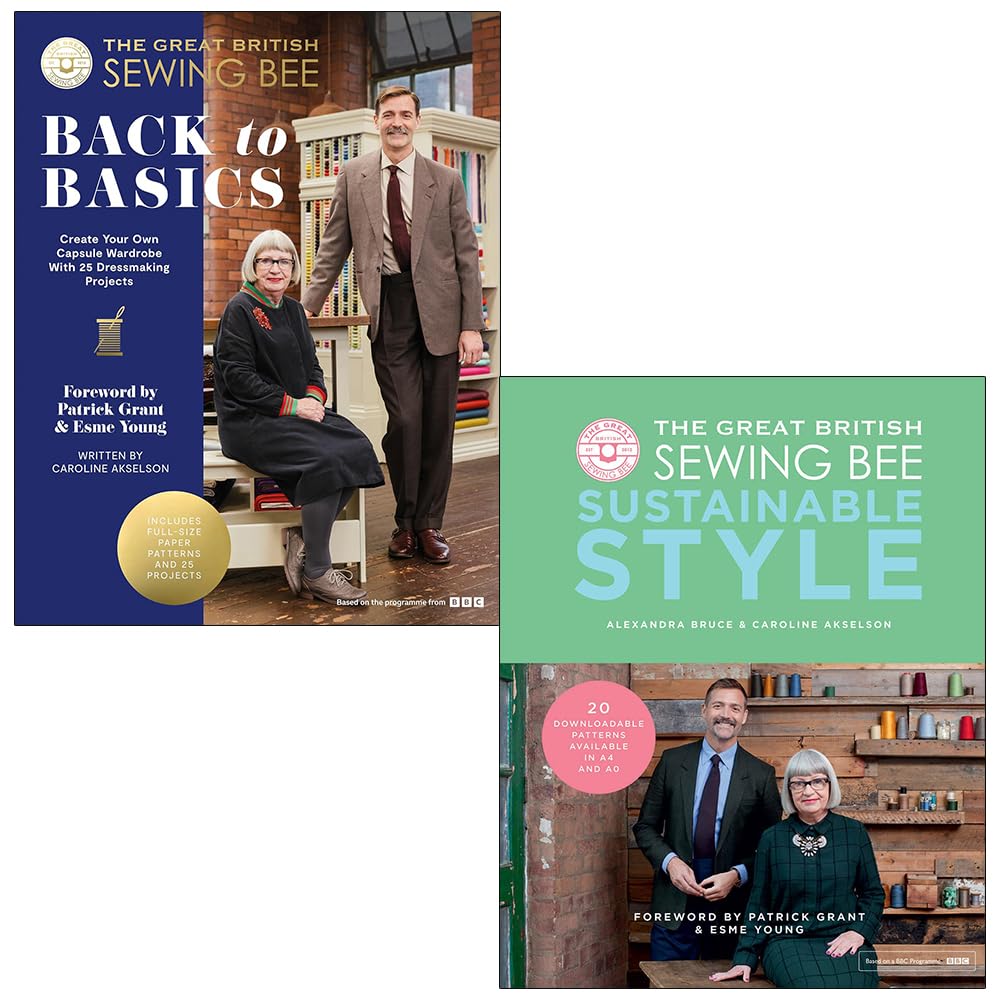 The Great British Sewing Bee Back to Basics & Sustainable Style By Caroline Akselson, Alexandra Bruce 2 Books Collection Set