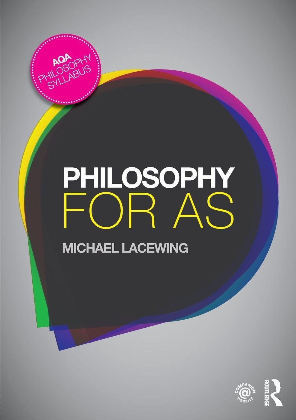 Philosophy for AS by Michael Lacewing - 9781138793934