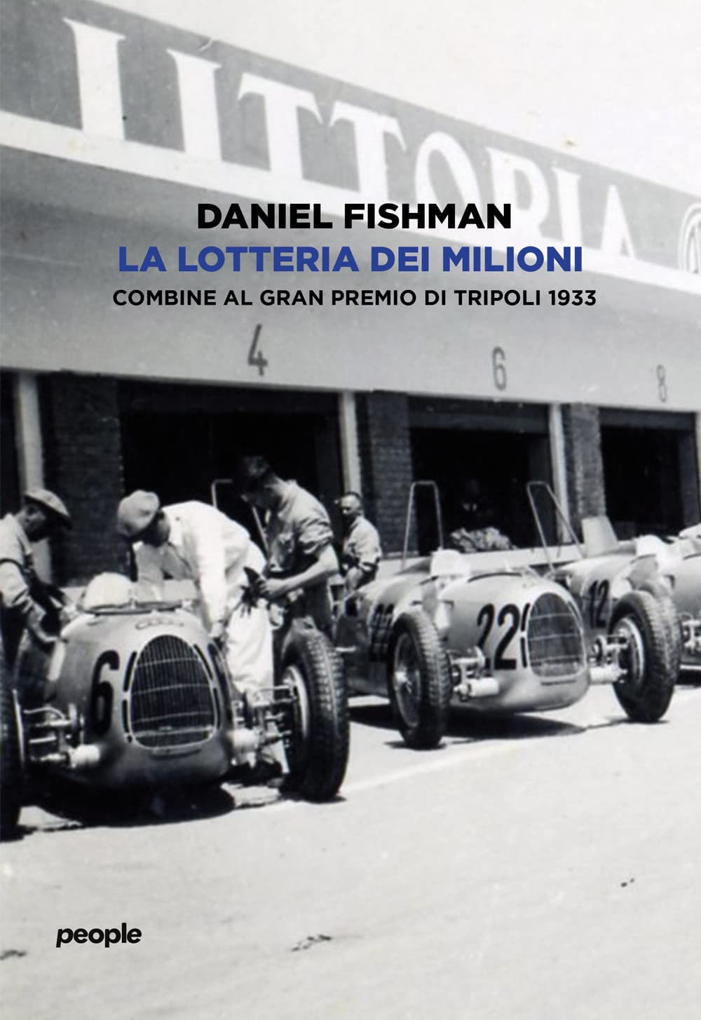 La Lotteria Dei Milioni. Combine Al Gran Premio Di Tripoli 1933 - 4