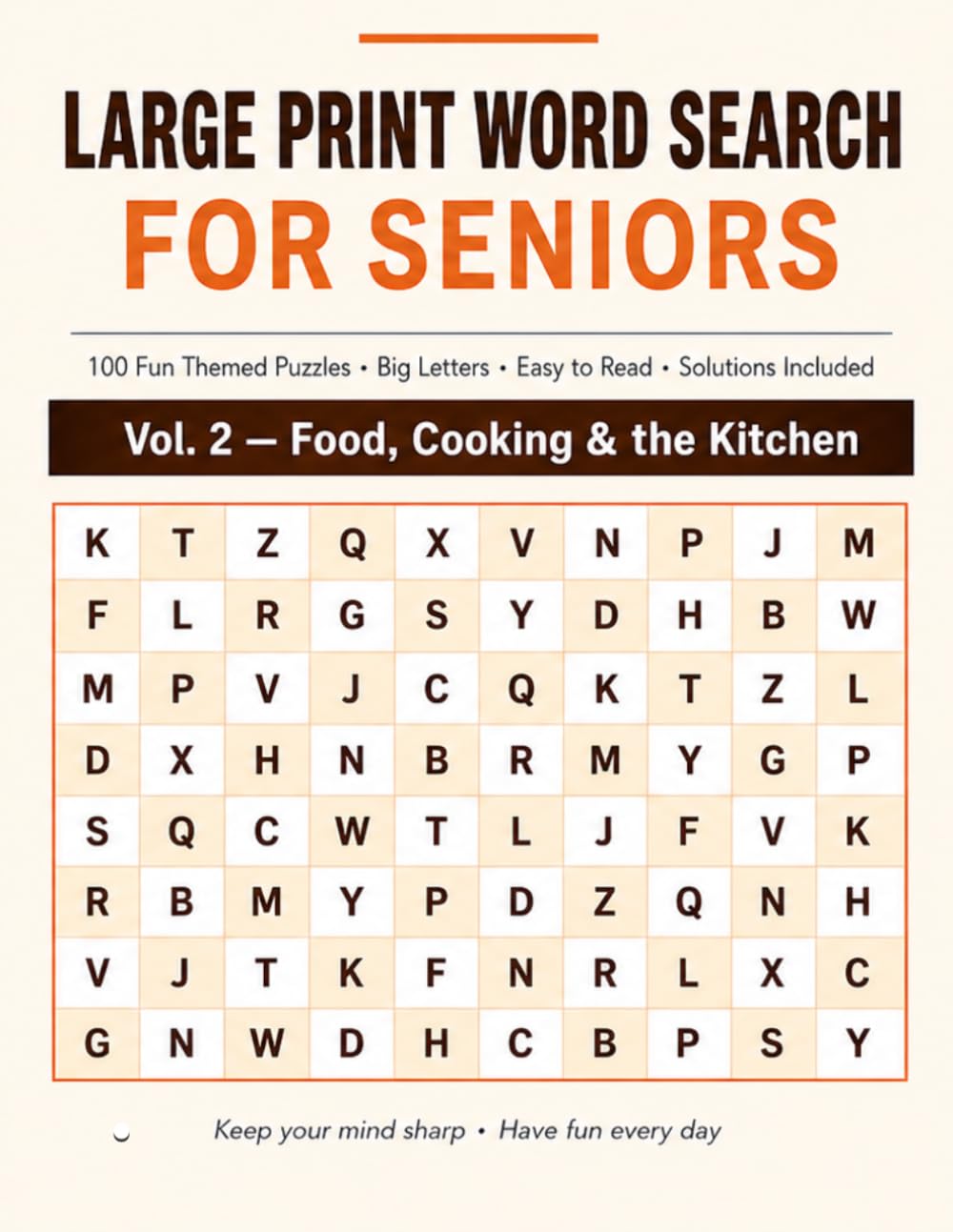 Large Print Word Search for Seniors: 100 Fun Themed Puzzles for Adults, Vol. 2 — Food, Cooking & the Kitchen