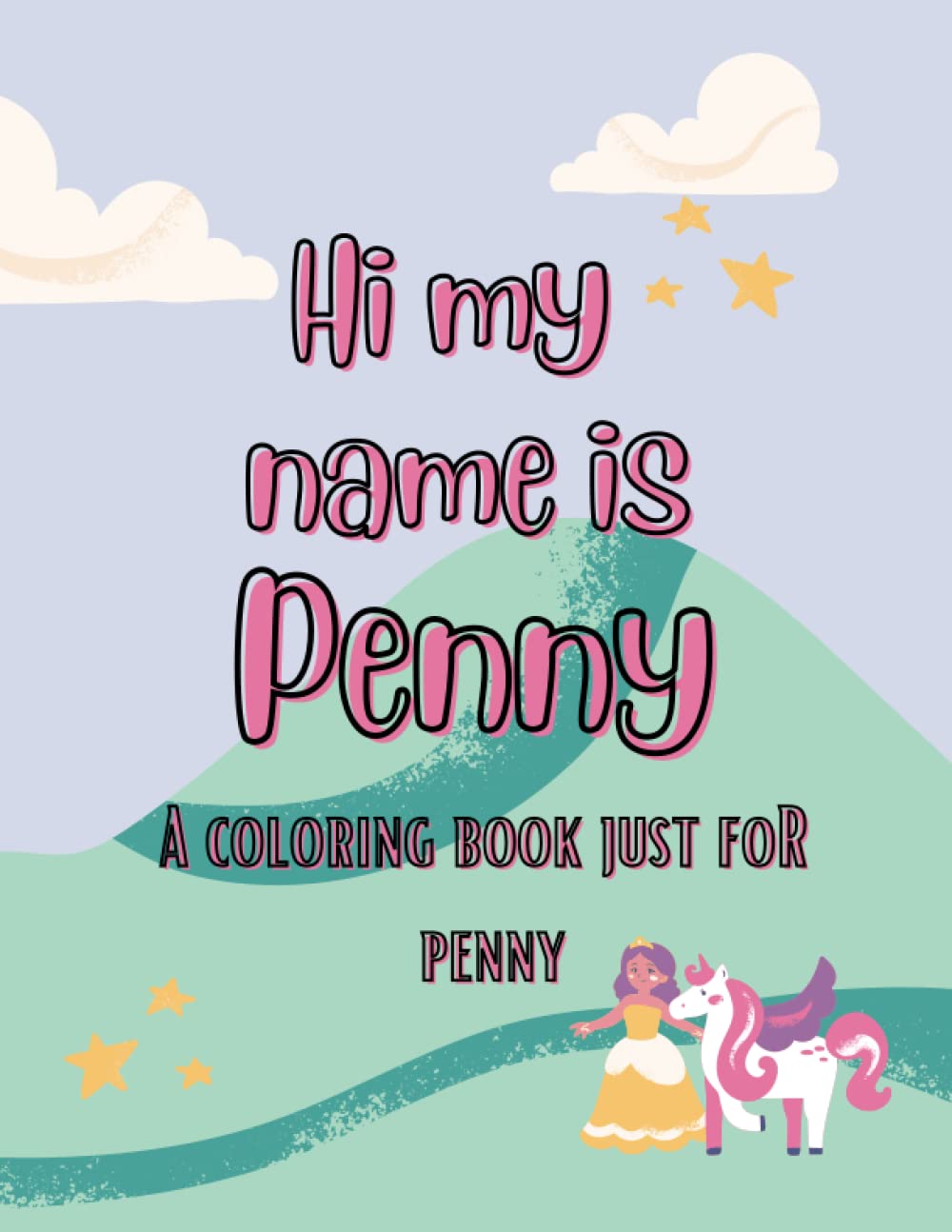 My name is Penny unicorn coloring book for kids: A personalized coloring book for kids named Penny