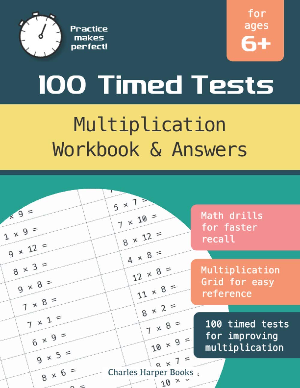 Multiplication Workbook and Answers: 100 times table tests to improve recall for ages 6+