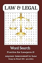 Law Word Search Puzzle Book: Law Word Searches for Lawyers & Law Students – Easy to Read – Relax and Learn legal terms and More | 6x9,110 pages | 50+ ... Gift for Vacations, holidays and Free Time