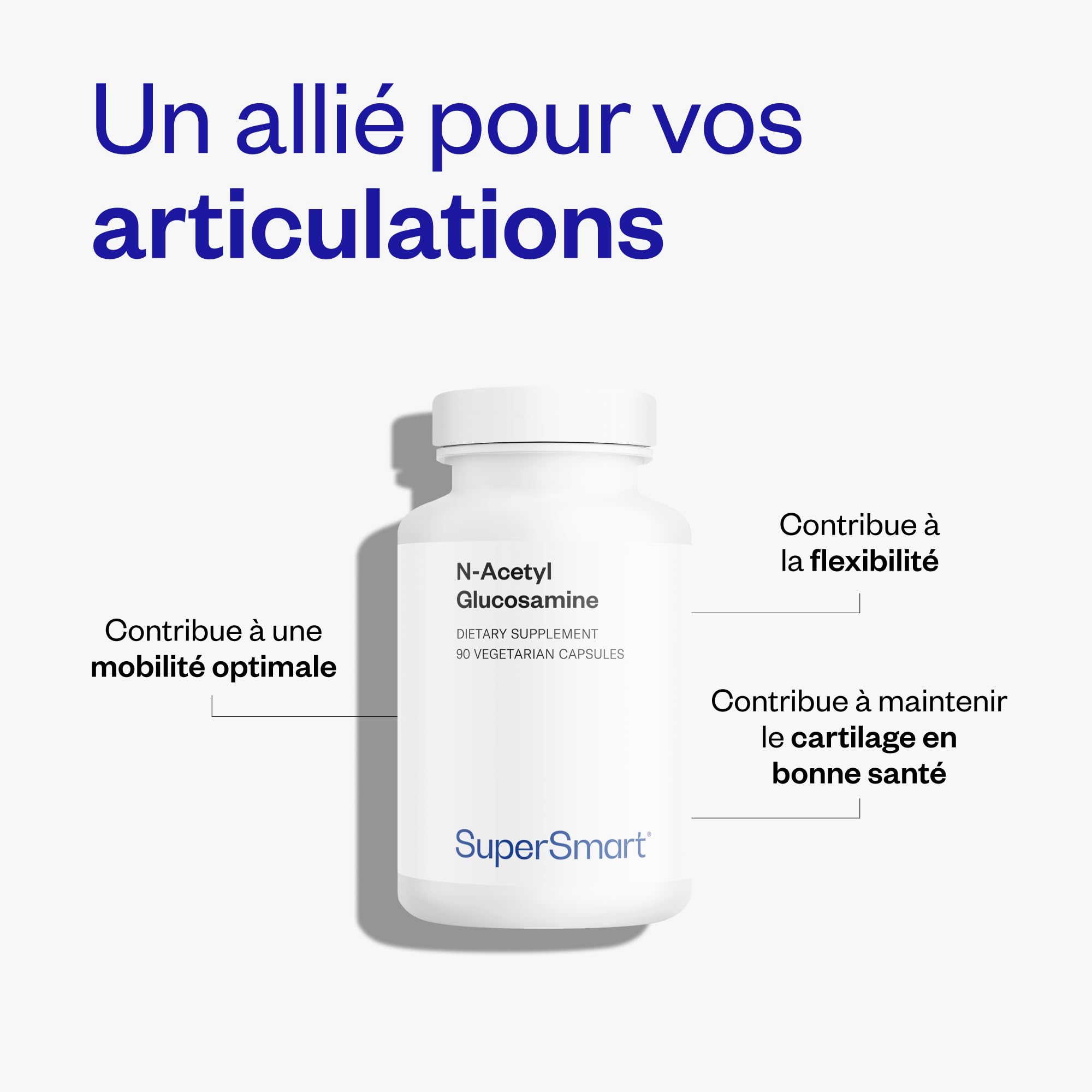 NAG (N-Acetyl Glucosamine) - Contribue à une Mobilité, SuperSmart | une Flexibilité et un Confort Articulaire Optimal - Soin des Articulation, des Os, des Muscles - Sans OGM